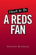 Hard to Be a Reds Fan (en Inglés)