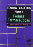 Tecnología Farmacéutica. Vol. Ii: Formas Farmacéuticas: 6 (Síntesis Farmacia)