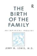The Birth of the Family: An Empirical Enquiry (en Inglés)
