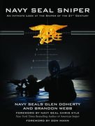 Navy SEAL Sniper: An Intimate Look at the Sniper of the 21st Century