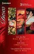 Solo dos Días; Baile Lento; Una Proposición Apasionada (Omnibus Deseo)