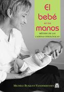 Bebé en tus Manos, el. Método de las Cadenas Fisiológicas (Color) (Medicina)
