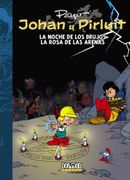 Johan y Pirluit nº 7: La Noche de los Brujos / la Rosa de las Arenas