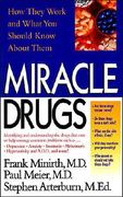 miracle drugs - how they work and what you should know about them (en Inglés)