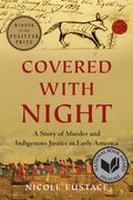 Covered With Night: A Story of Murder and Indigenous Justice in Early America (en Inglés)