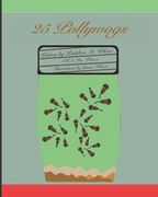 25 Pollywogs: A Story of Friendship