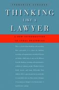 Thinking Like a Lawyer: A new Introduction to Legal Reasoning (en Inglés)
