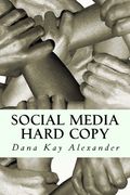 Social Media Hard Copy: From Inspiring to Rachet