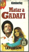 Matar a Gadafi