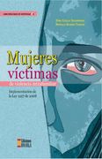 Mujeres Víctimas de Violencia Intrafamiliar. Implementación de la ley 1257 de 2008 (in Spanish)
