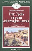 Frate Cipolla e la penna dell'arcangelo Gabriele. Novella tratta dal Decameron. Livello elementare (Letture graduate per stranieri)