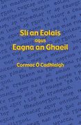 Slí an Eolais agus Eagna an Ghaeil (en Irlanda)
