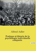 Pratique et théorie de la psychologie individuelle comparée (in French)
