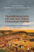 Transformation on the Southern Ukrainian Steppe. The Letters and Papers of Johann Cornies, Vol. 3: 1843-1848