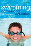 Swimming Games and Activities: For Parents and Teachers (en Inglés)