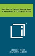 we were there with the california forty-niners (en Inglés)
