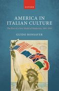 America in Italian Culture: The Rise of a New Model of Modernity, 1861-1943 (en Inglés)