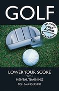golf: lower your score with mental training (en Inglés)