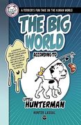 The big World According to Little Hunterman: A Terrier's fun Take on the Human World (en Inglés)