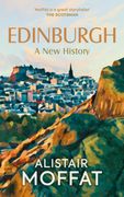 Edinburgh: A New History (en Inglés)