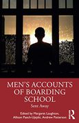 Men'S Accounts of Boarding School: Sent Away (en Inglés)