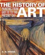 The History of Art: Painting From Giotto to the Present day (en Inglés)