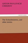 the schoolmistress, and other stories