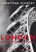 London: Bread and Circuses (en Inglés)