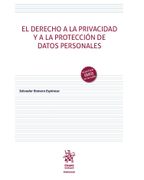 El Derecho a la Privacidad y a la Protección de Datos Personales