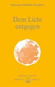 Dem Licht entgegen (in German)