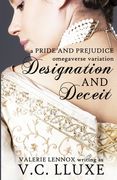 Designation and Deceit: a Pride and Prejudice omegaverse variation (en Inglés)