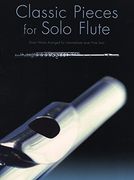 Classic Pieces for Solo Flute (en Inglés)