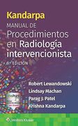Kandarpa. Manual de procedimientos en radiología intervencionista (in Spanish)