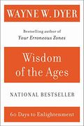 wisdom of the ages,a modern master brings eternal truths into everyday life