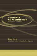Contract as Assumption II: Formation, Performance and Enforcement