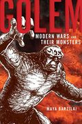 Golem: Modern Wars and Their Monsters (en Inglés)