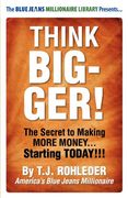 think bigger! (en Inglés)