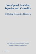 Low-Speed Accident Injuries and Causality: Diffusing Deceptive Rhetoric (en Inglés)