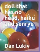 doll that has no head, haiku and senryu (en Inglés)