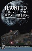 Haunted Long Island Mysteries (en Inglés)