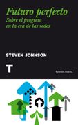 Futuro Perfecto: Sobre el Progreso en la era de las Redes