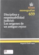 Disciplina y responsabilidad judicial : los orígines de un antiguo enjeux
