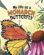 My Life as a Monarch Butterfly (en Inglés)