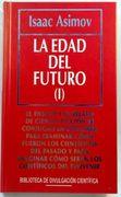 La Edad del Futuro i