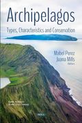 Archipelagos: Types, Characteristics and Conservation