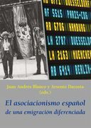 El Asociacionismo Español de una Emigración Diferenciada (in Spanish)
