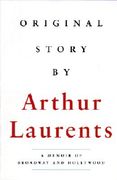Original Story By: A Memoir of Broadway and Hollywood (en Anglais)