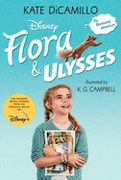 Flora & Ulysses: Tie-In Edition (en Inglés)