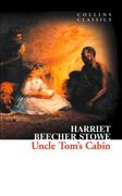 Uncle Tom’S Cabin (Collins Classics) (en Inglés)