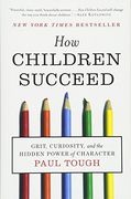 how children succeed: grit, curiosity, and the hidden power of character